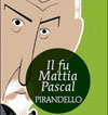 Il fu Mattia Pascal - copertina del libro